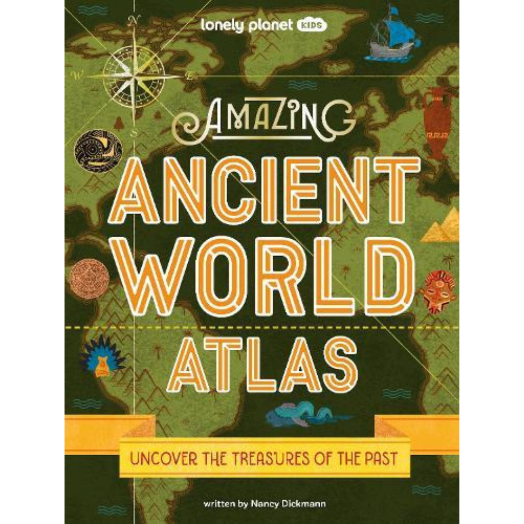 Image of cover of book titled Amazing Ancient World Atlas written by Nancy Dickmann, orange text on green backgrond