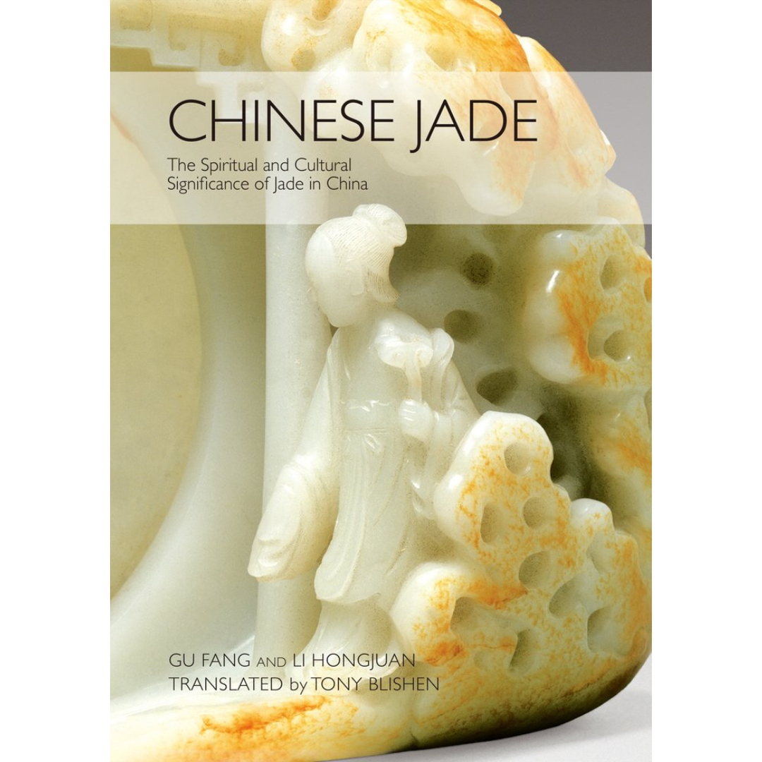 Image of front cover of book titled Chinese Jade: The Spiritual and Cultural Significance of Jade in China,  showing jade with carved figure and black text.