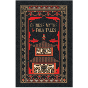 Image of front cover of book titled Chinese Myths & Folk Tales, showing illustration of Chinese building in red on black background.