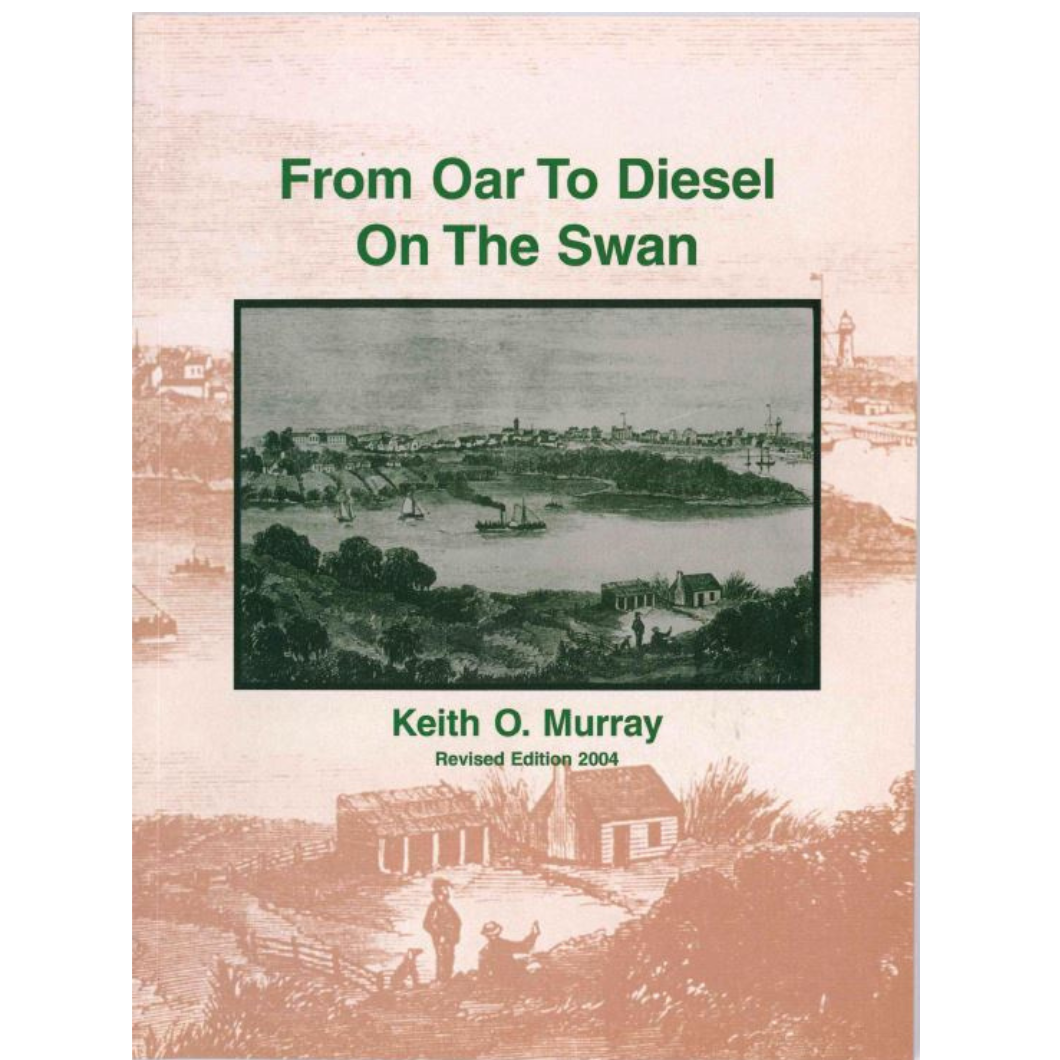 Book cover titled 'From Oar To Diesel On The Swan' by Keith O. Murray, Revised Edition 2004. Features a black and white illustration of a river scene with boats, buildings, and trees, set against a sepia-toned rural landscape background.