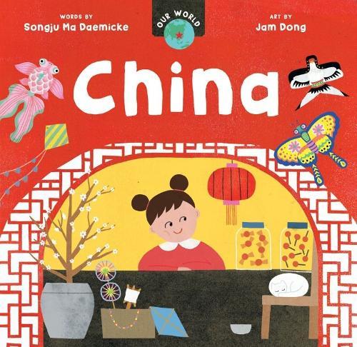 Image of front cover of book titled Our World: China, showing illustration of girl on red background with white writing.