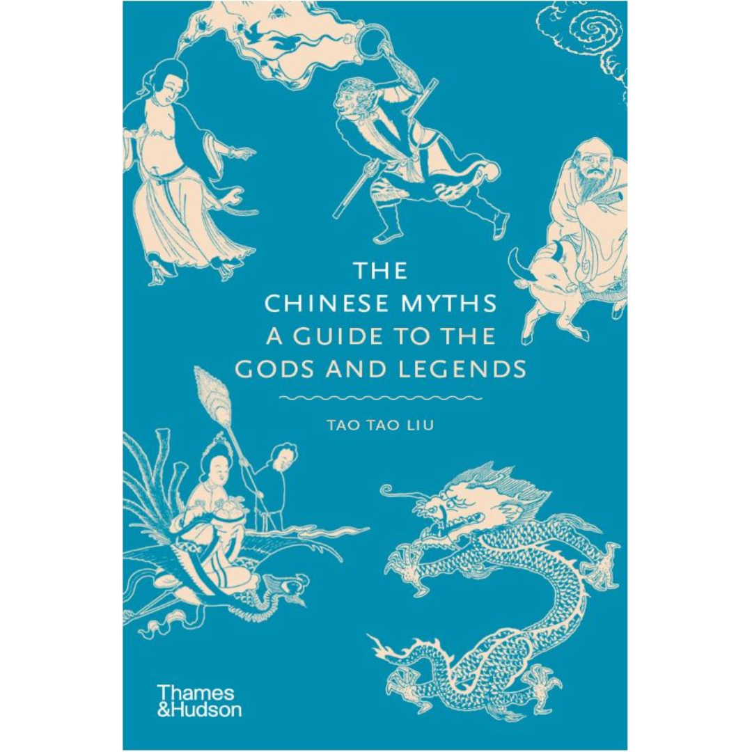 Image of front cover of book titled The Chinese Myths, a Guide to the Gods and Legends with illustrations of gods and legends in blue and white on blue background.