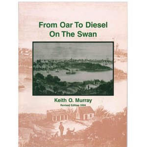 From Oar to Diesel on the Swan by Keith Murray
