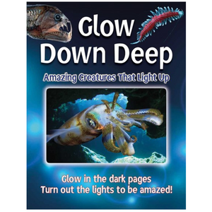 Cover of glow down deep book, blue ocean with an image of fish with teeth, aquatic centerpead and a squid