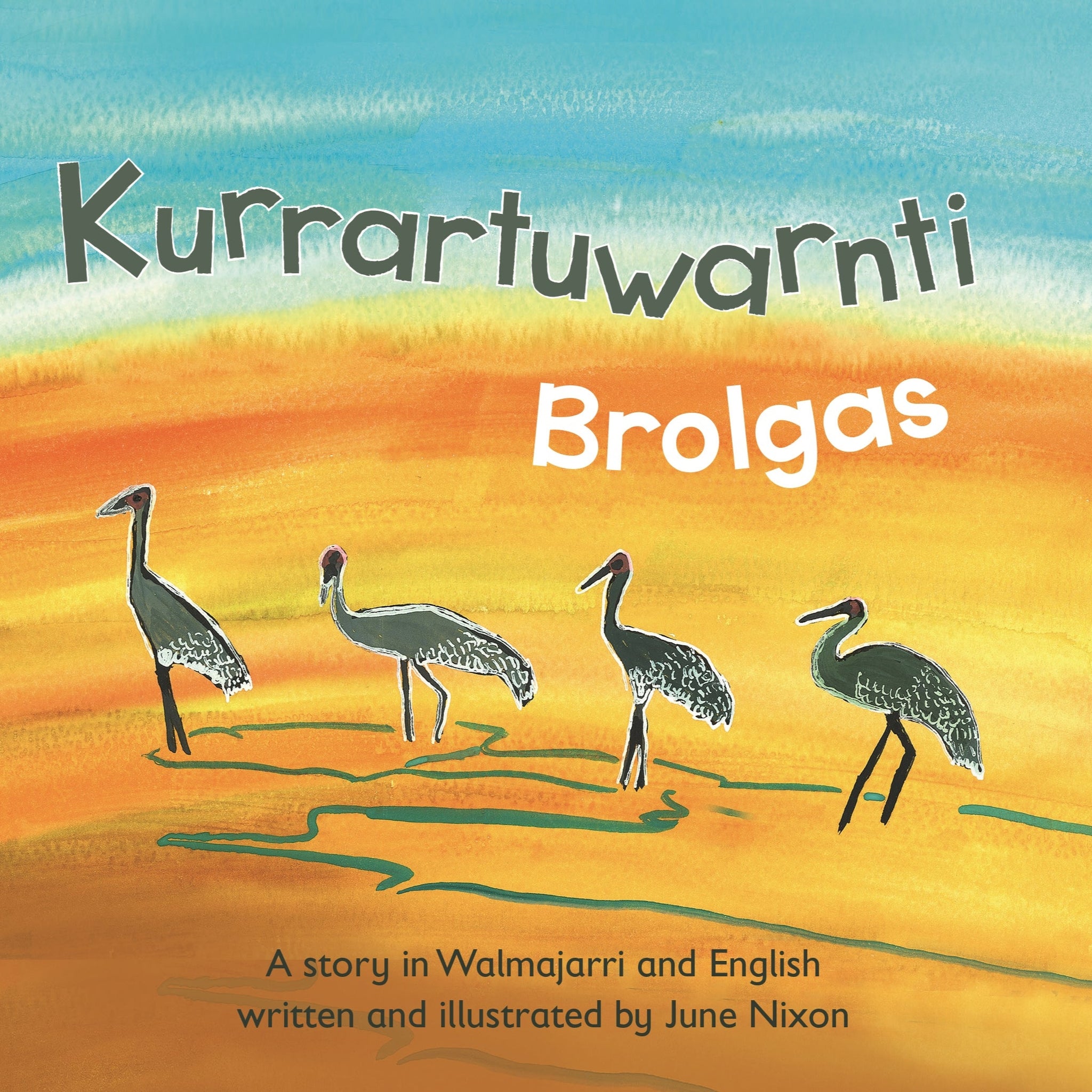 Image of front cover of book title Kurrartuwarnti Brolgas