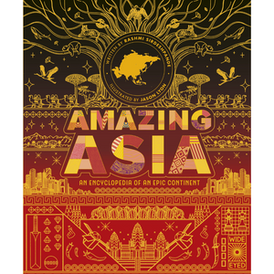 Image of front cover of book titled Amazing Asia: An Encyclopedia of an Epic Continent, with yellow line drawings on a dark and red background. 