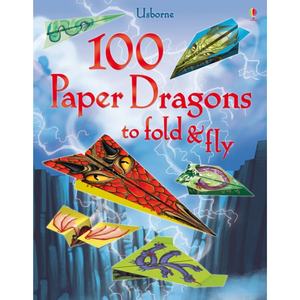 Book cover of '100 Paper Dragons to fold & fly' by Usborne with colorful paper dragons on a blue background.
