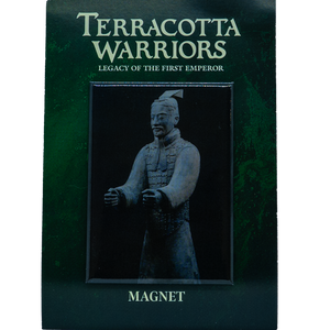 Magnet featuring a photograph of a real Terracotta Warrior statue, displayed on a dark green background with the text “Terracotta Warriors: Legacy of the First Emperor” above and “Magnet” below.