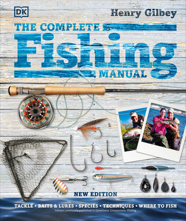 Book cover of 'The Complete Fishing Manual' by Henry Gilbey with fishing equipment and photos on a wooden background.