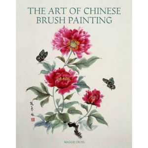 Image of front cover of book titled The Art of Chinese Brush Painting, showing red flowers and butterflies on white background with green writing.