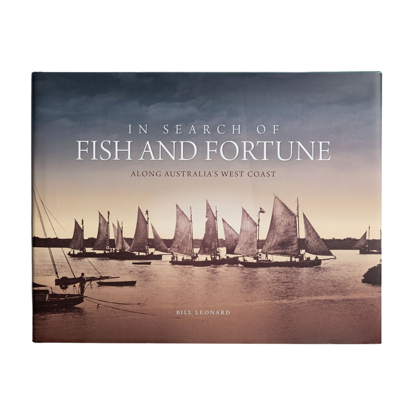 In Search of Fish and Fortune HB Bill Leonard
