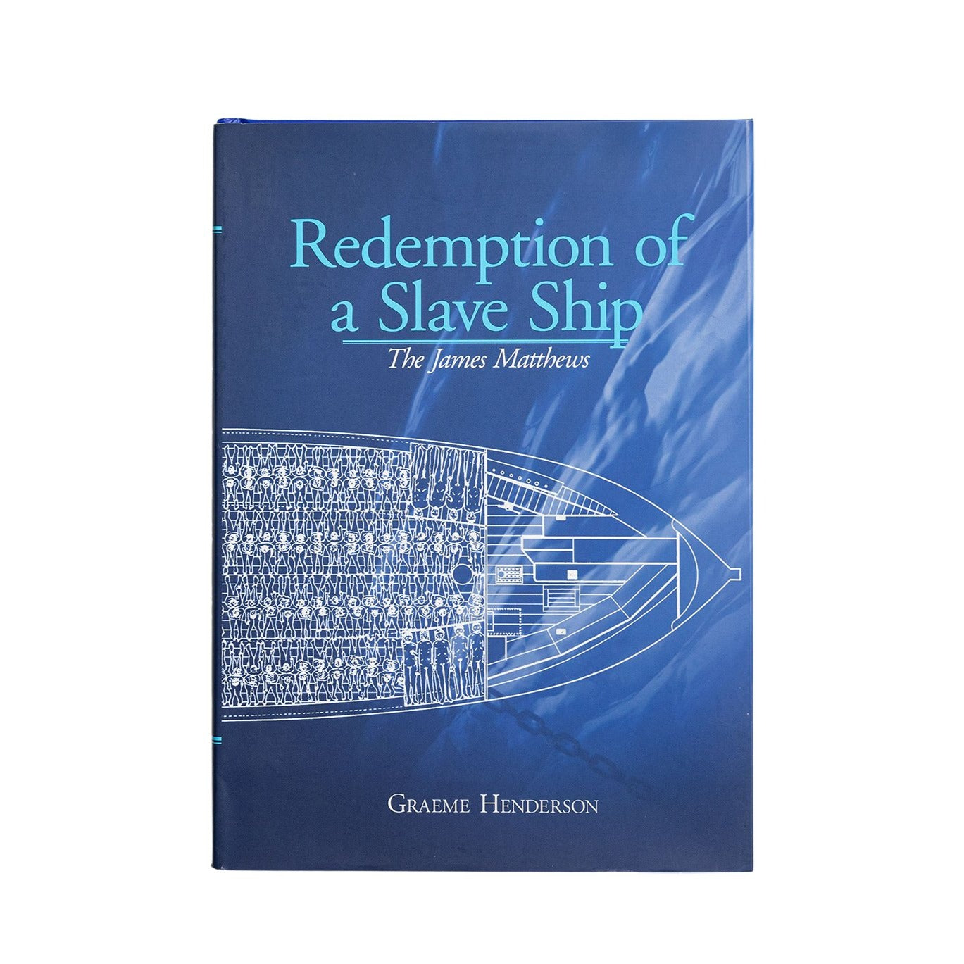 Redemption of a Slave Ship The James Matthews HB Graeme Henderson