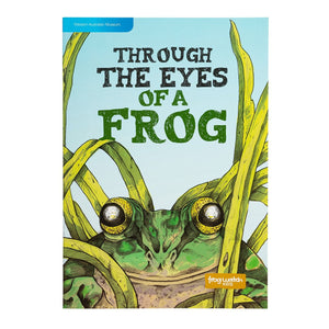 Through the Eyes of a Frog frogwatch kids