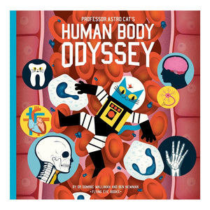 Professor Astro Cat's: Human Body Odyssey by Dominic Walliman