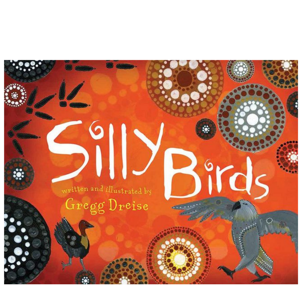 Silly Birds by Gregg Dreise – Western Australian Museum Store