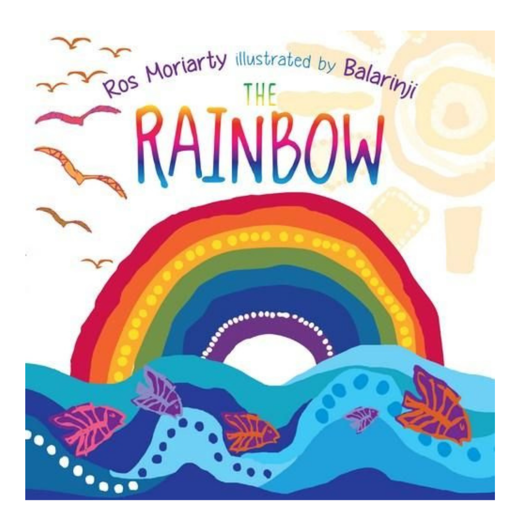 The Rainbow by Ros Moriarty