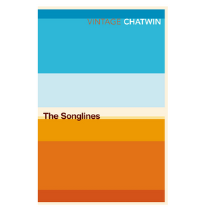 The Songlines Bruce Chatwin